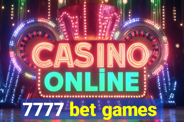 7777 bet games